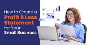 How to Create Profit & Loss Statement