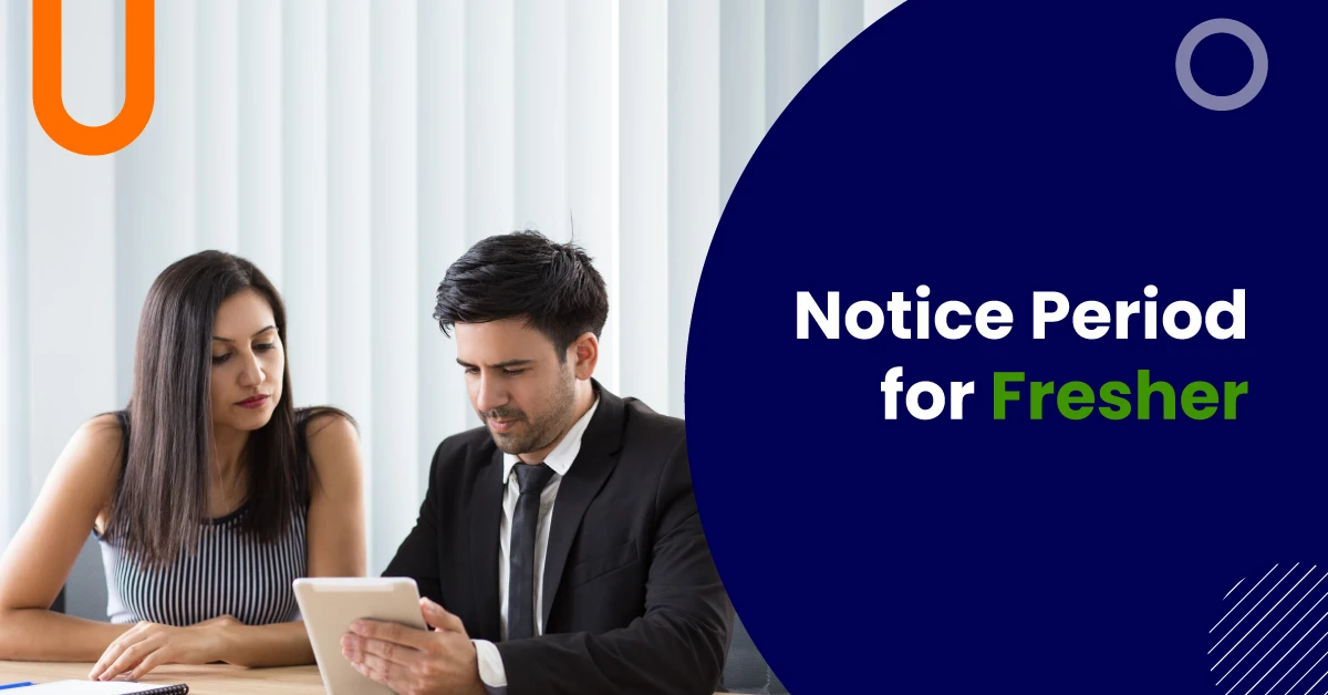 Notice Period for fresher
