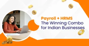 Payroll & HRMS for Indian Businesses