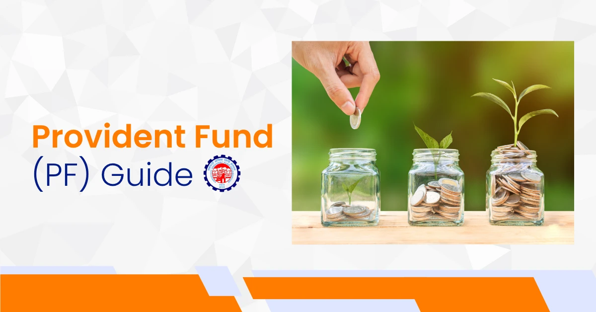 Provident Fund (PF) Guide