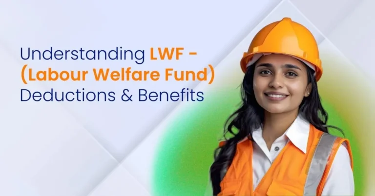 Labour Welfare Fund Deductions & Benefits