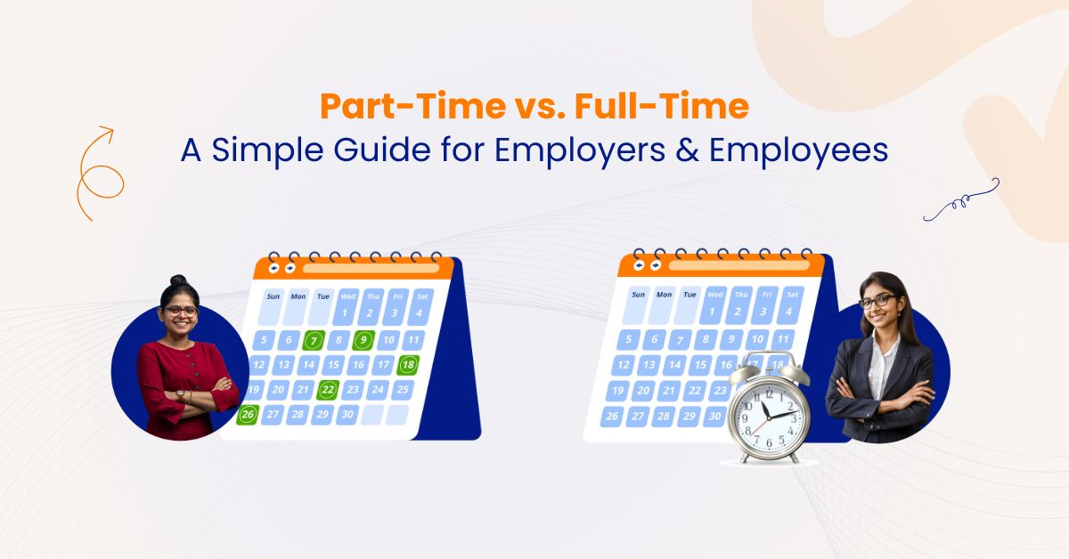 Part time vs Full time Guide for Employers & Employees