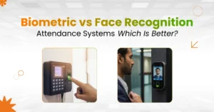 Biometric vs Face Recognition Attendance Systems